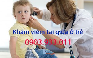 VIÊM TAI GIỮA Ở TRẺ EM VÀ 5 ĐIỀU CẦN BIẾT