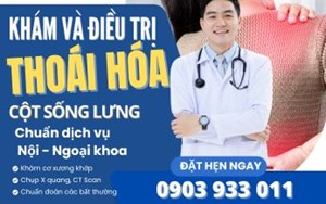 CÁC TRIỆU CHỨNG THOÁI HOÁ CỘT SỐNG THẮT LƯNG. NGUYÊN NHÂN VÀ PHƯƠNG PHÁP ĐIỀU TRỊ