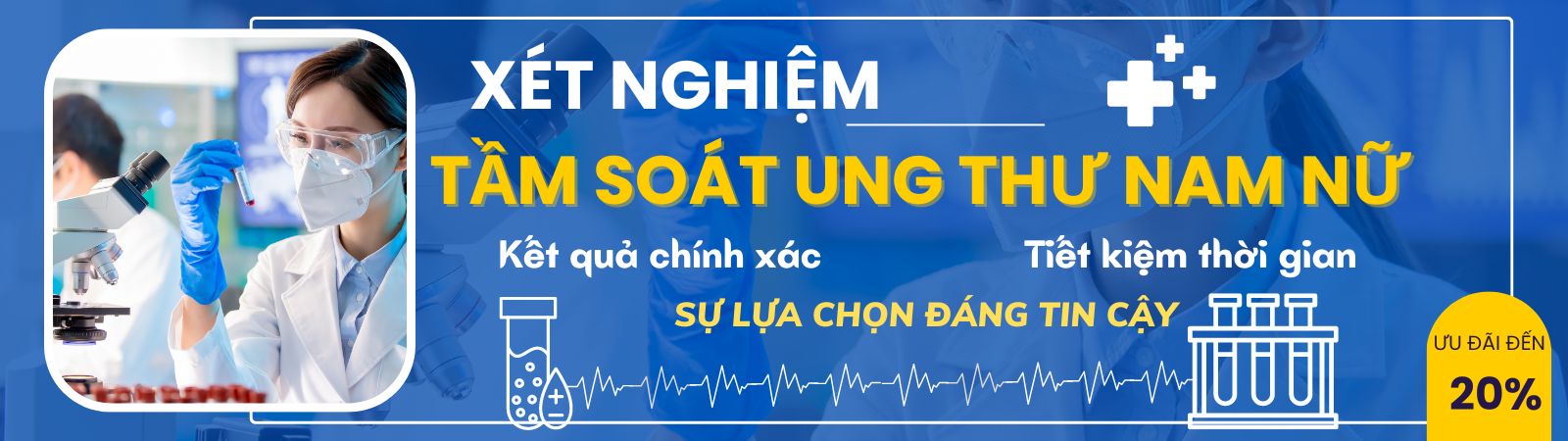   XN 006 GÓI XÉT NGHIỆM TẦM SOÁT UNG THƯ NAM, NỮ